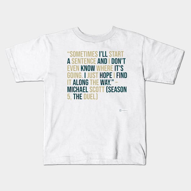 the office funny quote Kids T-Shirt by CreationsByAme